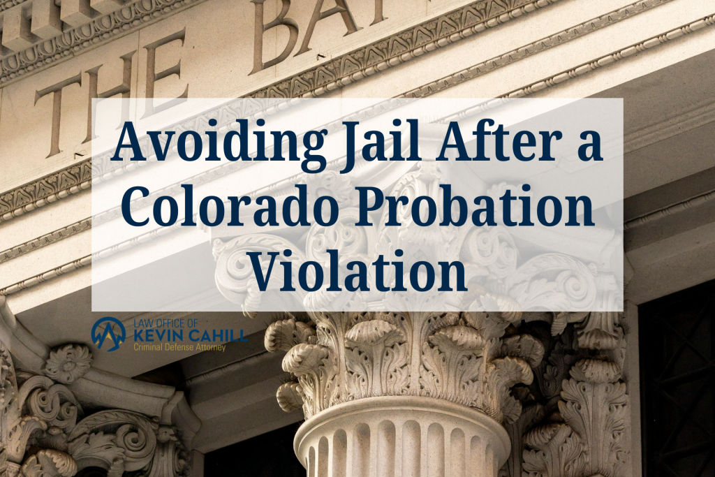 The featured image for a blog article, "Avoiding Jail After a Colorado Probation Violation" with a close-up image of a government building in the background.